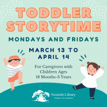 Toddler Storytime March 13 to April 14 2023 Nesmith Library