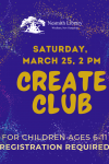 Create Club Nesmith Library March 2023